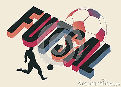 Futsal poster, logo, emblem design with ball and player. Vector illustration. Vector Illustration